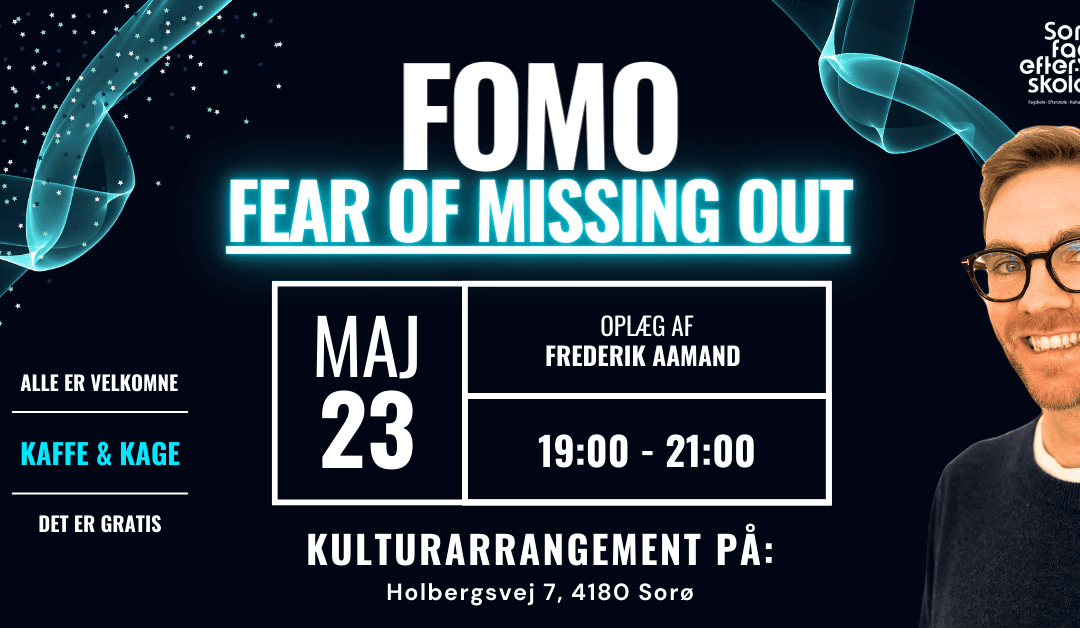 FOMO – Kulturarrangement d. 23. maj kl. 19-21